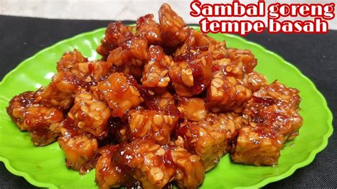 Cara Membuat Sambal Goreng Tempe Basah Kumpulan Tips