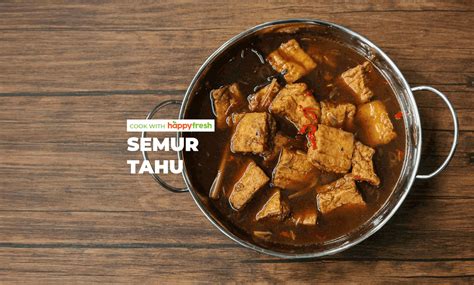 Cara Buat Semur Tahu Kumpulan Tips